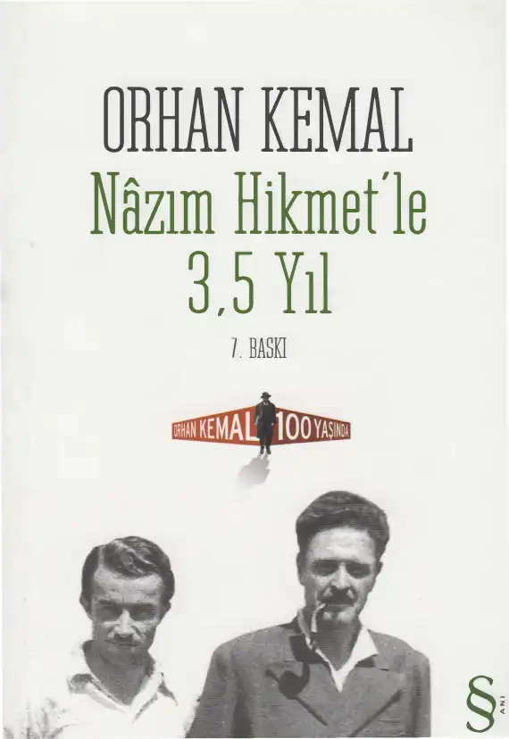 Nazım Hikmet'le 3,5 Yıl — Orhan Gazi Ertekin, Faruk Özsu, Kemal Şahin, Muzaffer Şakar, Uğur Yiğit