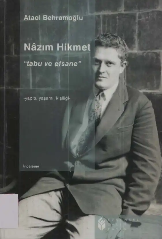 Nazım Hikmet: Tabu ve Efsane — Ataol Behramoğlu