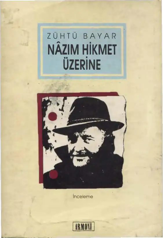 Nazım Hikmet Üstüne İnceleme — Zühtü Bayar