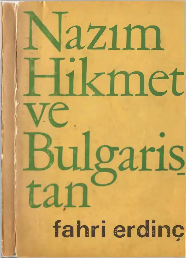 Nazım Hikmet ve Bulgaristan Dostluk — Fahri Erdinç