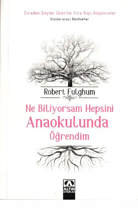 Ne Biliyorsam Hepsini Anaokulunda Öğrendim — Robert Fulghum