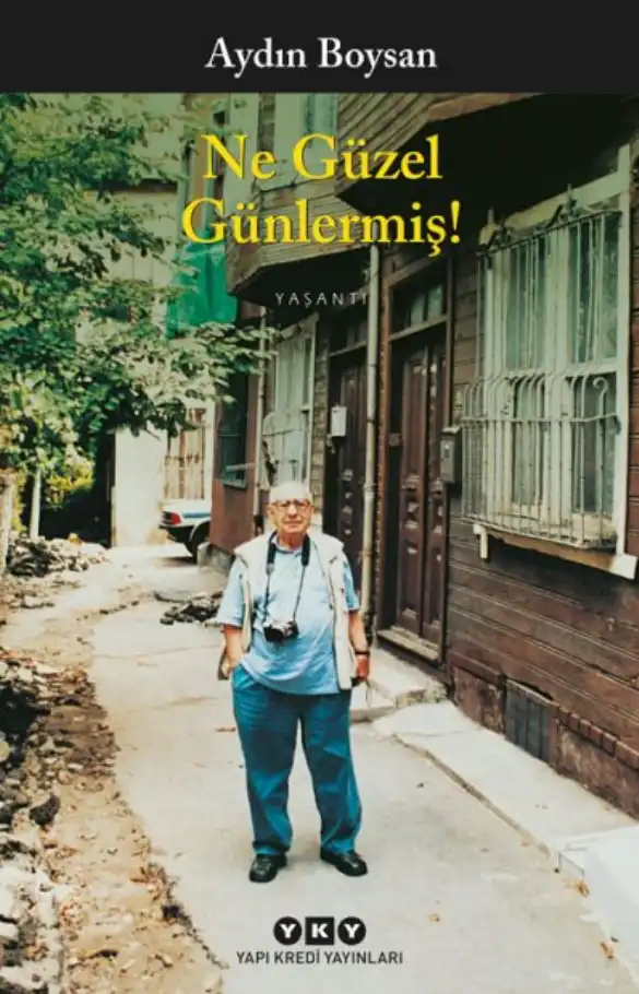 Ne Güzel Günlermiş! — Aydın Boysan