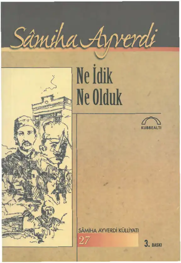 Ne İdik Ne Olduk — Samiha Ayverdi