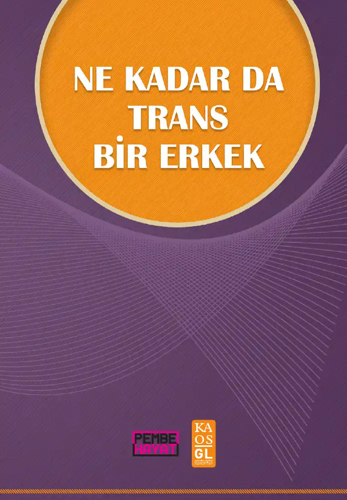 Ne Kadar Da Trans Bir Erkek — Seçin Tuncel, Gizem Bayıksel