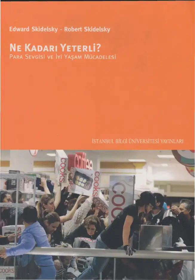 Ne Kadarı Yeterli? — Robert Skidelsky