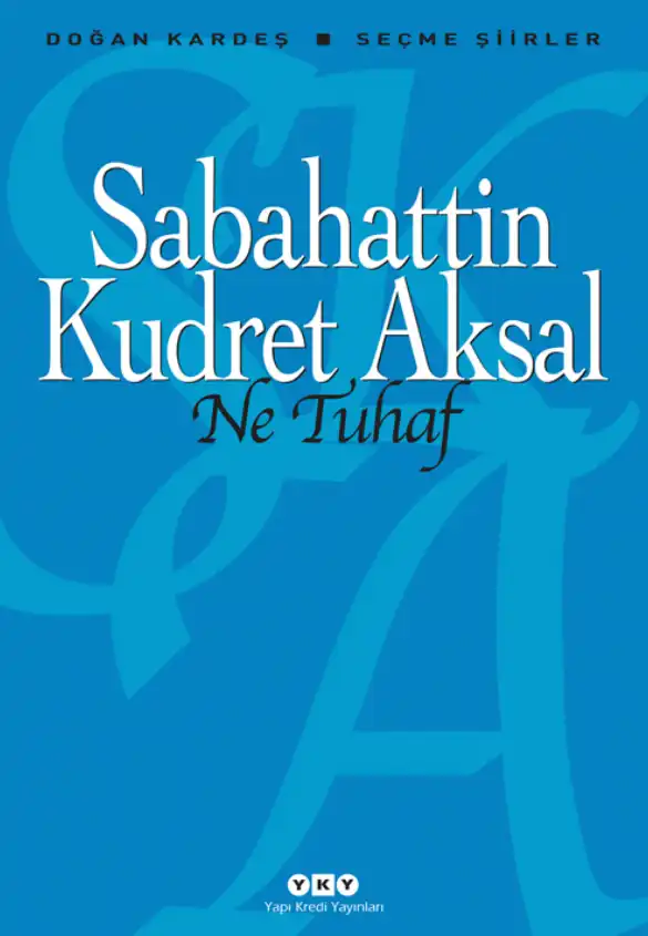 Ne Tuhaf — Sabahattin Kudret Aksal
