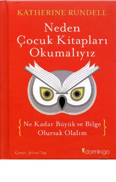 Neden Çocuk Kitapları Okumalıyız — Katherine Rundell