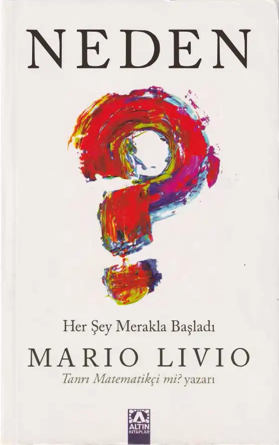 Neden? Her Şey Merakla Başladı — Mario Livio