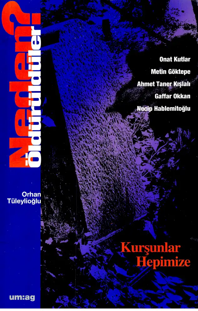 Neden Öldürüldüler? (Dördüncü Kitap) — Orhan Tüleylioğlu