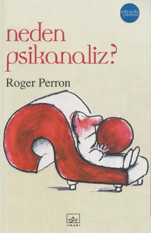 Neden Psikanaliz? — Roger Perron