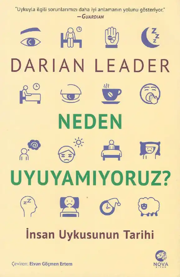 Neden Uyuyamıyoruz? - İnsan Uykusunun Tarihi — Darian Leader