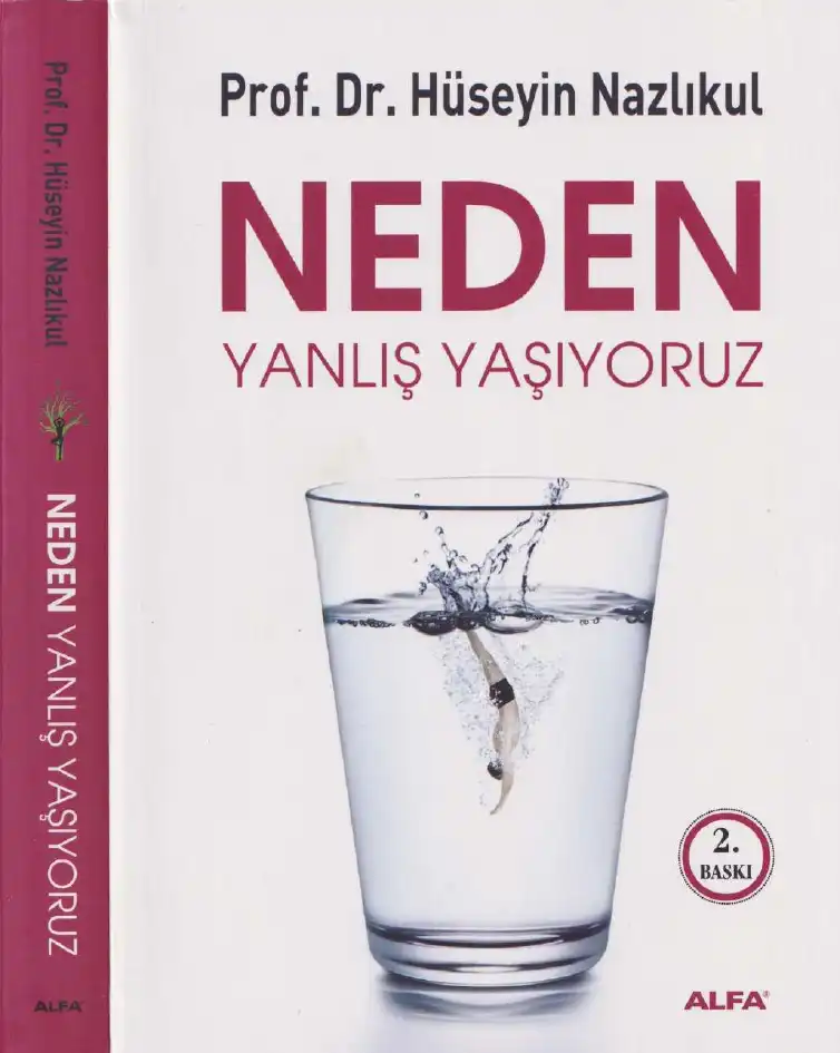 Neden Yanlış Yaşıyoruz — Hüseyin Nazlıkul