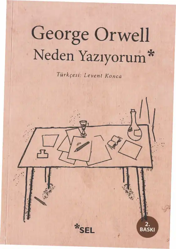 Neden Yazıyorum — George Orwell
