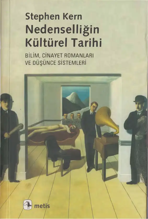 Nedenselliğin Kültürel Tarihi — Stephen Kern