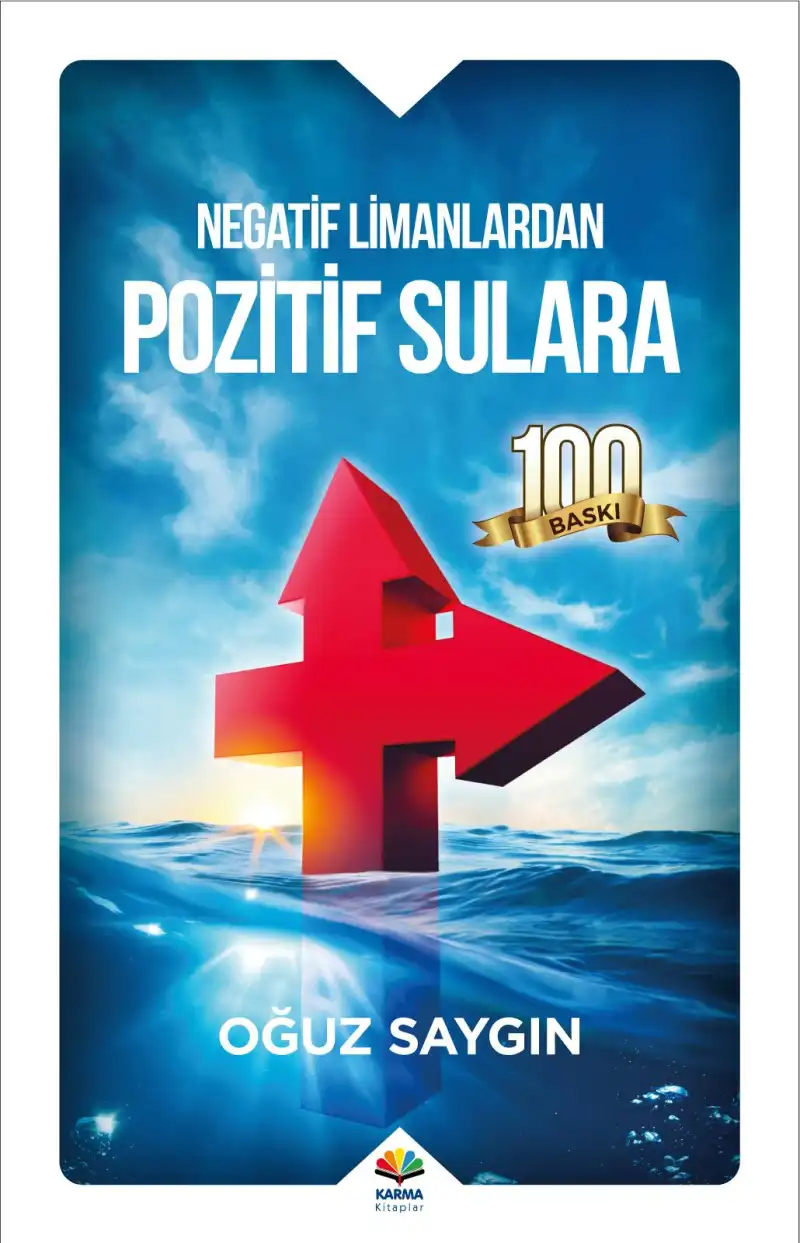 Negatif limanlardan pozitif sulara — Oğuz Saygın