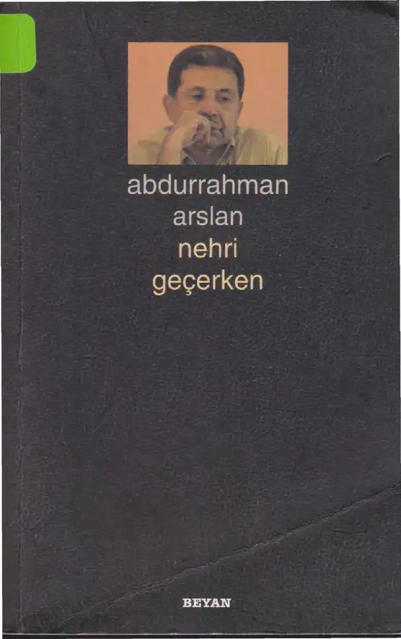 Nehri Geçerken Beyan — Abdurrahman Arslan