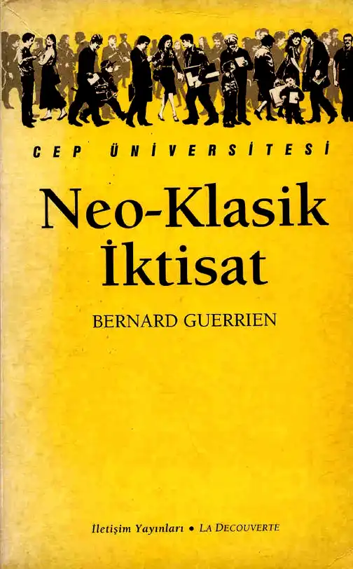 Neo-Klasik İktisat — Bernard Guerrien