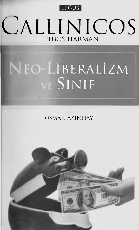 Neo-Liberalizm ve Sınıf: İşçi Sınıfı Değişti mi? — Alex Callinicos ve Chris Harman