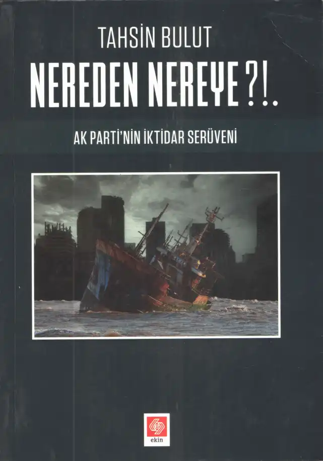 Nereden Nereye AKP Ekin — Tahsin Bulut