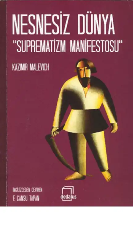 Nesnesiz Dünya: Süprematizm Manifestosu — Kazimir Malevich