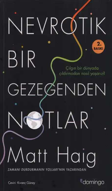 Nevrotik Bir Gezegenden Notlar — Matt Haig