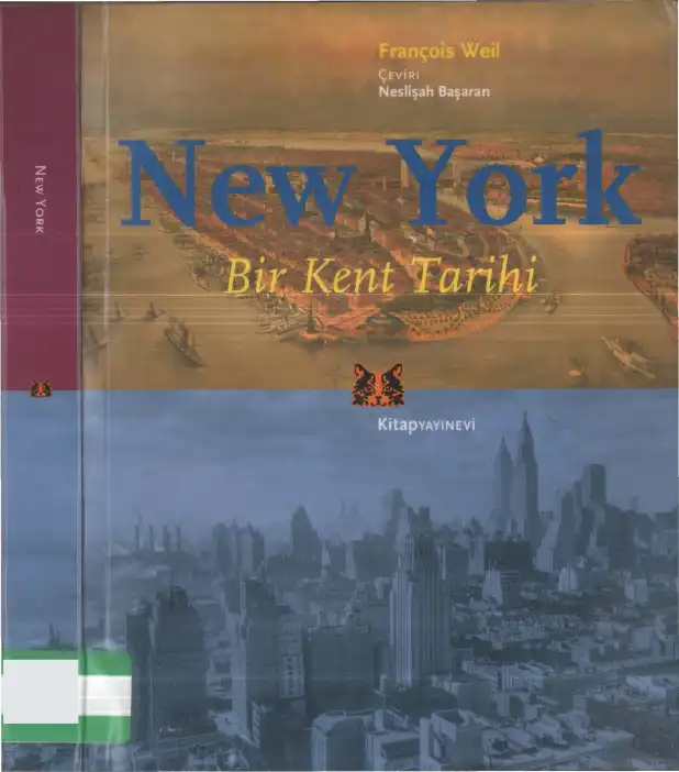 New York: Bir Kent Tarihi — François Weil
