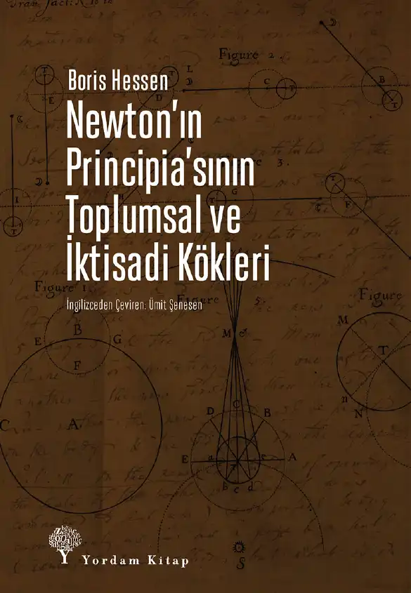 Newton'ın Principia'sının Toplumsal ve İktisadi Kökleri — Boris Hessen