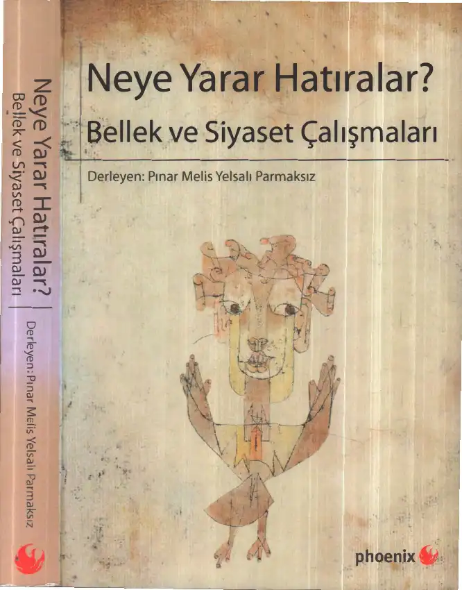Neye Yarar Hatıralar? Bellek ve Siyaset Çalışmaları — Pınar Melis Yelsalı Parmaksız