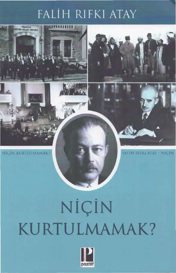 Niçin Kurtulmamak? — Falih Rıfkı Atay