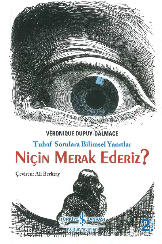 Niçin Merak Ederiz? — Veronique Dupuy-Dalmace