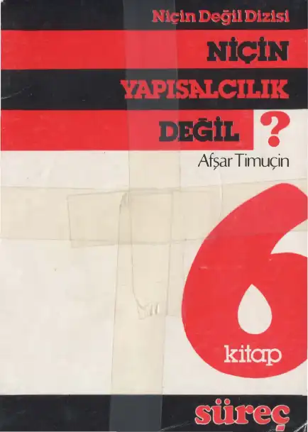 Niçin Yapısalcılık Değil — Afşar Timuçin