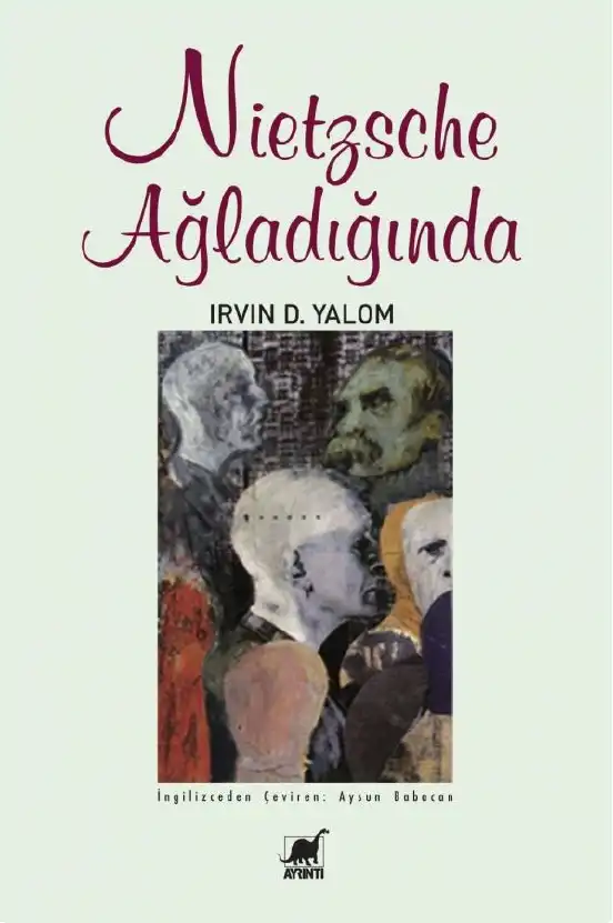 Nietzsche Ağladığında — Irvin D. Yalom
