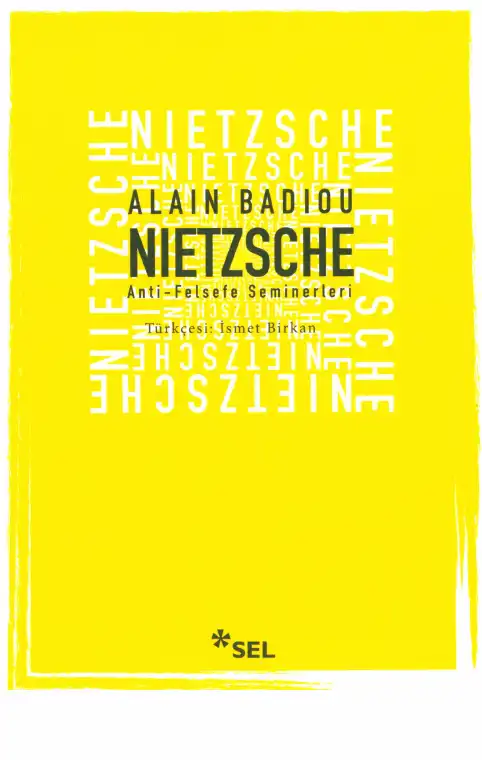 Nietzsche: Anti-Felsefe Seminerleri, 1992-1993 — Alain Badiou