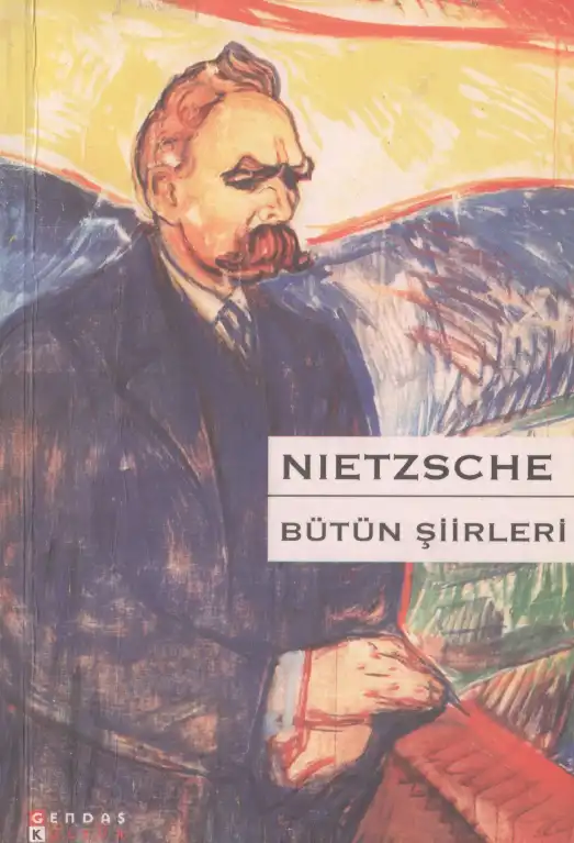 Nietzsche Bütün Şiirleri — Friedrich Nietzsche