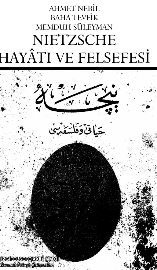 Nietzsche: Hayatı ve Felsefesi — Ahmet Nebil, Baha Tevfik, Memduh Süleyman