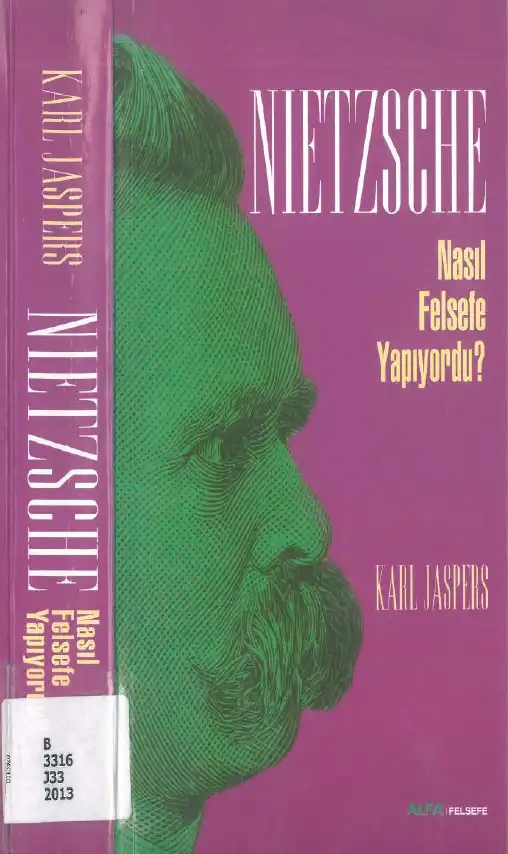 Nietzsche Nasıl Felsefe Yapıyordu? — Karl Jaspers