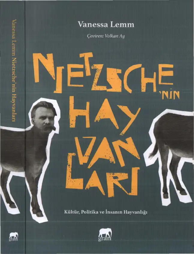 Nietzsche'nin Hayvanları — Vanessa Lemm