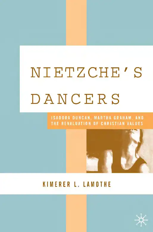 Nietzsche’s Dancers — Kimerer L. Lamothe