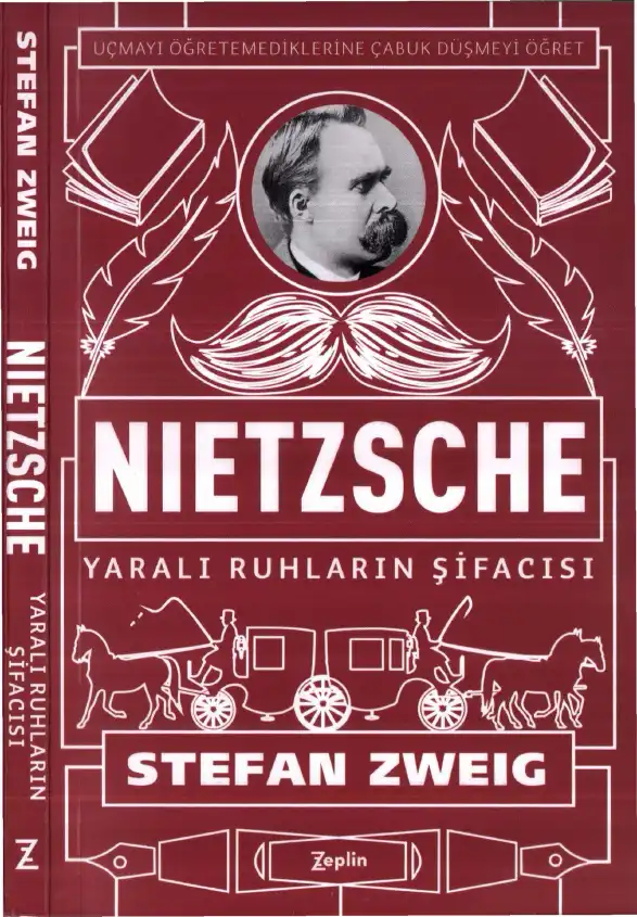 Nietzsche: Yaralı Ruhların Şifacısı — Stefan Zweig