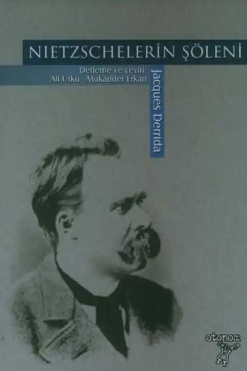Nietzschelerin Şöleni — Jacques Derrida
