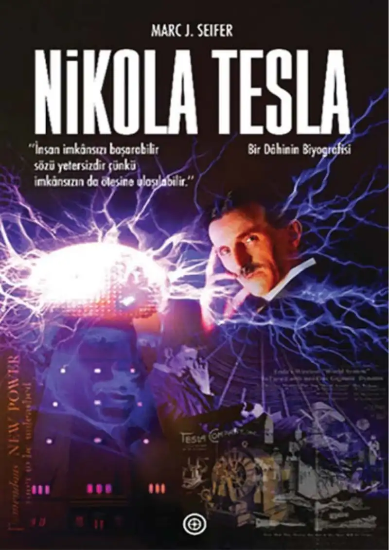 Nikola Tesla Bir Dahinin Biyografisi — Marc J. Seifer