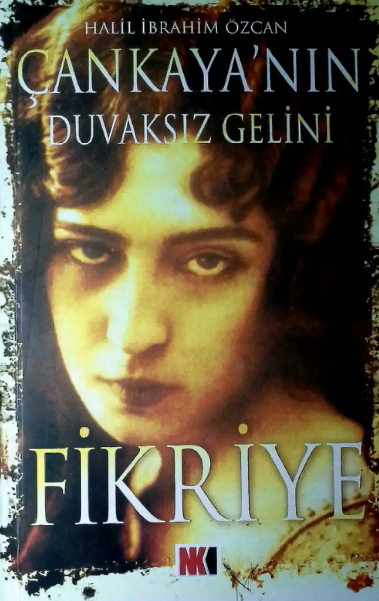 Nın Duvaksız Gelini Fikriye — Halil İbrahim Özcan