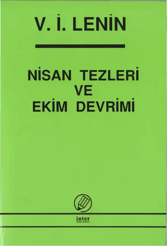 Nisan Tezleri ve Ekim Devrimi — V. İ. Lenin