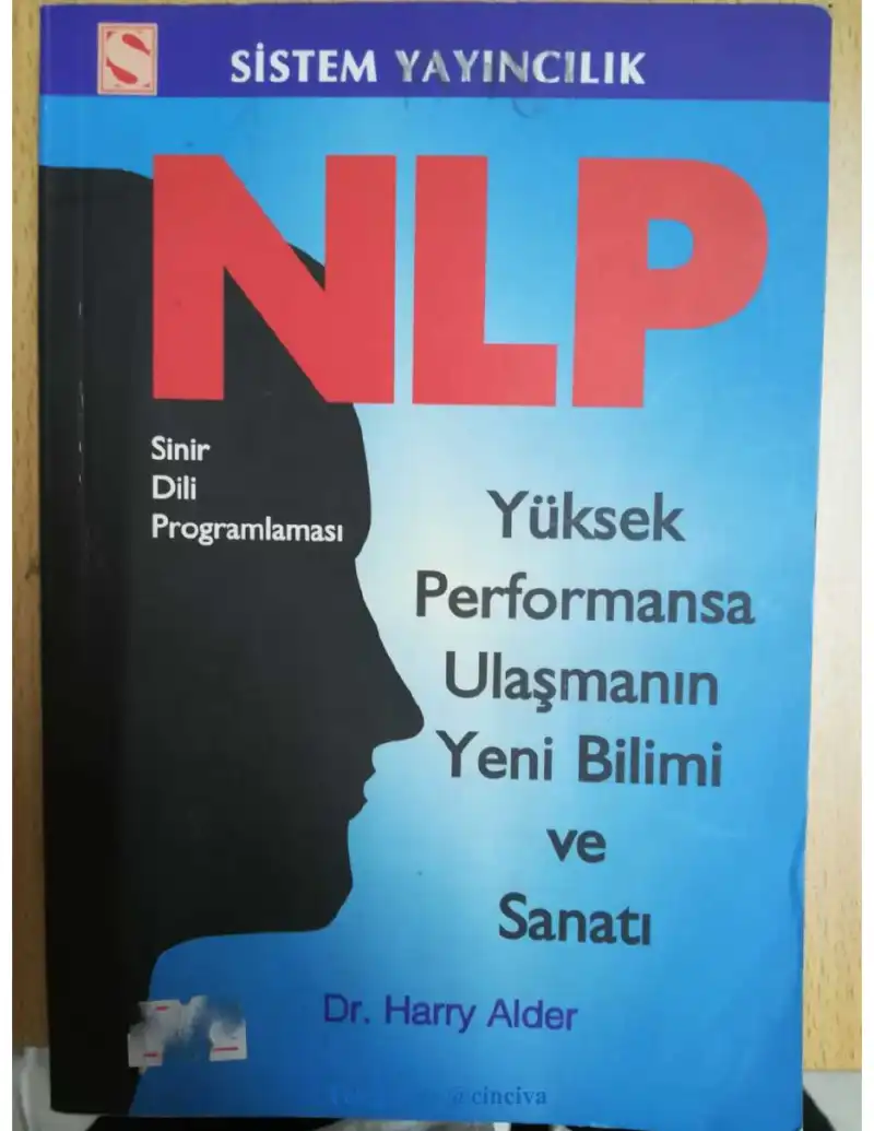 NLP (Yüksek Performansa Ulaşmanın Yeni Bilimi ve Sanatı) — Harry Alder