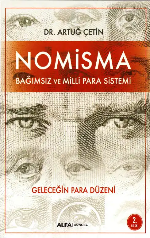 Nomisma: Bağımsız ve Milli Para Sistemi — Artuğ Çetin