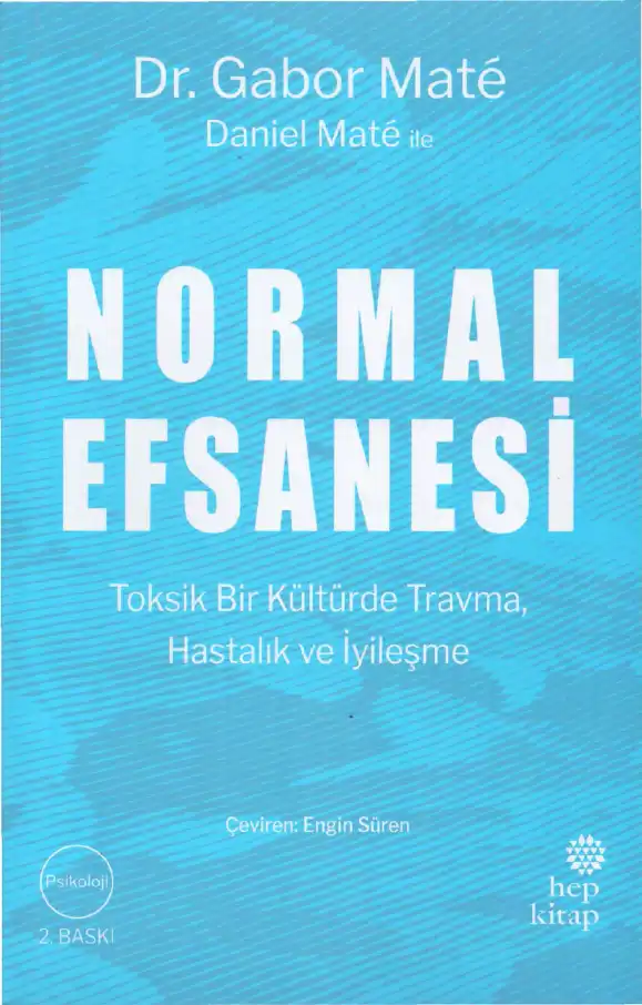 Normal Efsanesi — Dr. Gabor Mate, Daniel Mate