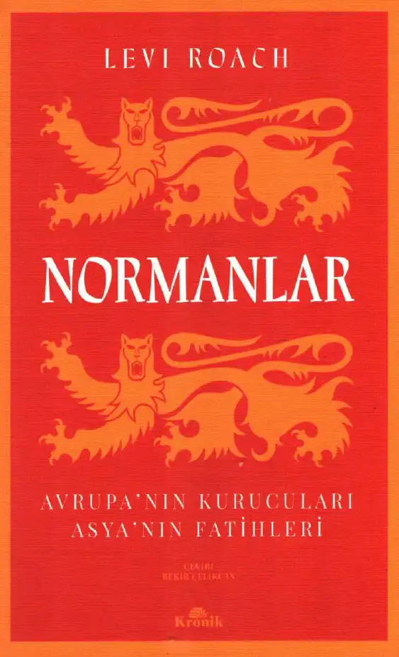 Normanlar: Avrupa'nın Kurucuları, Asya'nın Fatihleri — Levi Roach