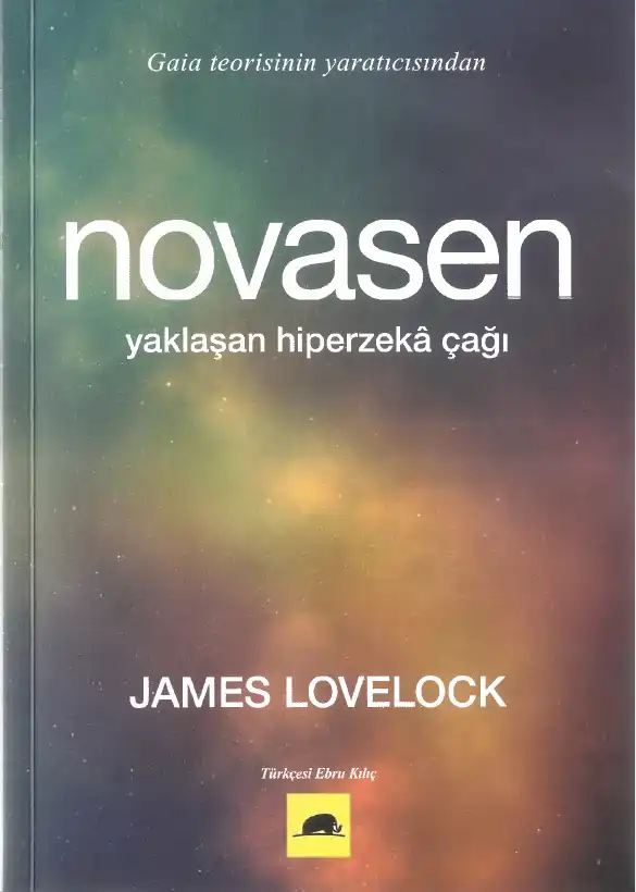 Novasen: Yaklaşan Hiperzeka Çağı — James Lovelock