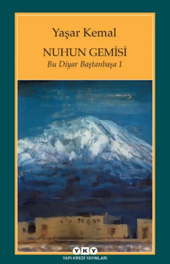 Nuhun Gemisi — Sabahattin Eyuboğlu, Yaşar Kemal