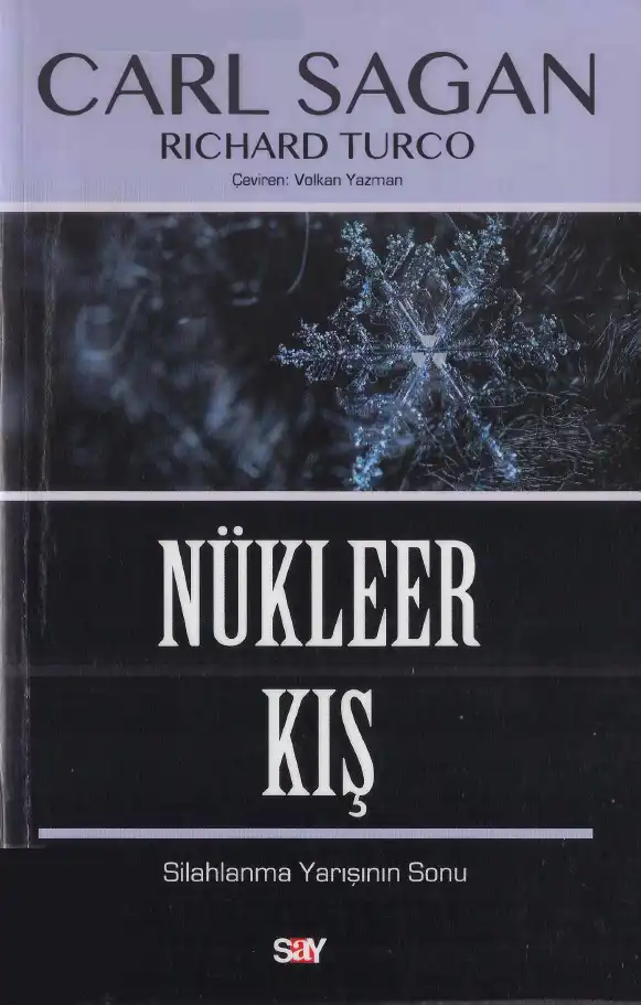 Nükleer Kış: Silahlanma Yarışının Sonu — Carl Sagan, Richard Turco